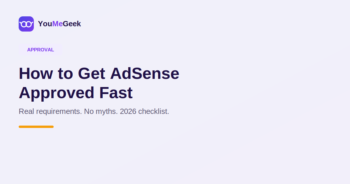How to Get AdSense Approved Fast